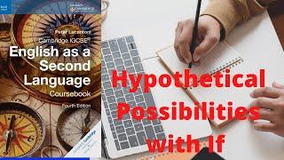 Hypothetical Possibilities with If IGCSE  English Grammar