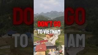 "DON’T Go to Vietnam!"  #vietnamtravelguide #travel #vietnamtravel #hochiminh #hanoi #hoian