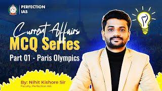 Current Affairs MCQ Series l Paris Olympics | Part 01| PERFECTION IAS #currentaffairs