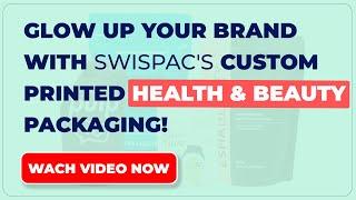 Unleash Your Beauty: Glow up your brand with Swispac's custom printed health & beauty packaging!