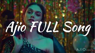 Ajio Ad Song | Complete (Full Extended Version HD)