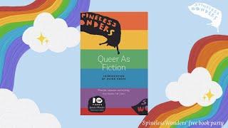 Spineless Wonders presents Queer As Fiction