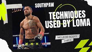 Techniques used by Lomachenko | Part 3 | McLeod Scott Boxing