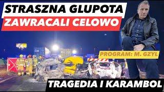 SZOKUJĄCA GŁUPOTA POLAKÓW – 4 OFIARY ŚMIERTELNE️KARAMBOL NA S7 I JAZDA POD PRĄD KORYTARZEM ŻYCIA