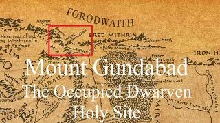 Mount Gundabad - The Occupied Dwarven Holy Site