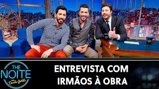 Entrevista com  Irmãos à Obra | The Noite (21/08/19)