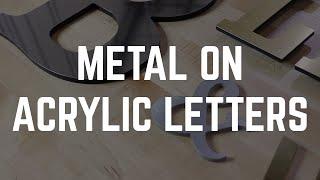 Metal on Acrylic Letters Product Video | WoodlandManufacturing.com