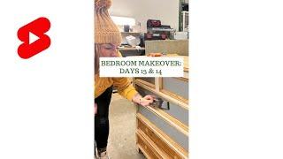 DIY Master Bedroom Makeover: Days 13 & 14 #shorts
