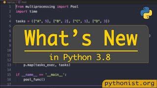 What's new in Python3.8? | Python tutorials