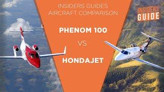 The Insiders' Guide Aircraft Comparison: Honda HondaJet vs Embraer Phenom 100