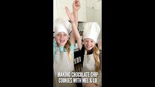 Cooking the Perfect Cookies with Mel and Lu!