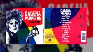 CADENA PERPETUA - "Largas Noches" (Full Album)