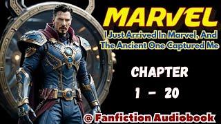 Marvel: I Just Arrived In Marvel, And The Ancient One Captured Me Chapter 1 - 20