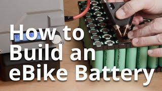 How to Build an eBike Battery