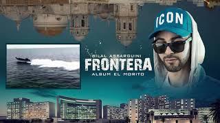 Bilal Assarguini - Frontera (Official Audio)