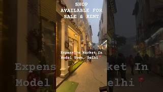 Shop For Sale & Rent In Expensive Market In Model Town #delhi 9999245358 #buissness #realestate