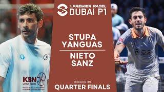 QUARTER-FINALS | Stupa/Yanguas VS Nieto/Sanz | Premier Padel | Dubai P1 | Highlights