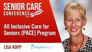 All Inclusive Care for Seniors (PACE) Program