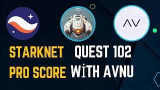 STARKNET PRO SCORE WITH AVNU | STARKNET QUEST 102