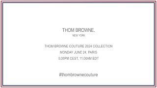 ... thom browne couture 2024 collection …