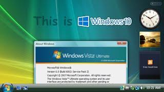 Windows 10, but it looks like Windows Vista (VistaReloaded Demo)