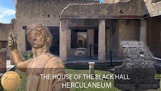 The House of the Black Hall - Herculaneum