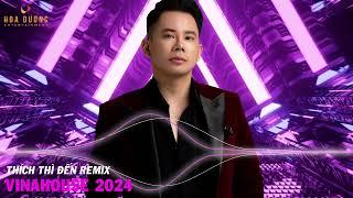 Lê Bảo Bình Remix 2024 - LK Thích Thì Đến, Thương Em Đến Già - Nhạc Trẻ Remix Bass Căng 2024