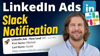 Send LinkedIn Lead Gen Form Leads Directly to Slack (Easy Guide)