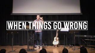 When Things Go Wrong | Jon Jorgenson