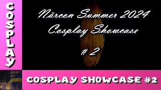 Närcon Summer 2024   Cosplay Showcase #2