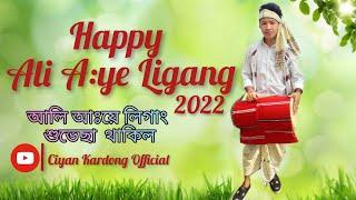 Happy Ali A:ye Ligang_2022 || Ciyan kardong Official ||