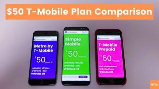 $50 T-Mobile Plan Comparison! Metro vs. Simple Mobile vs. T-Mobile Prepaid