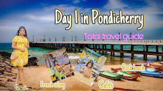 Day1 at PONDICHERRY TRAVEL VLOG | Rock beach ️ Food  Cafes  ️ & More Tourist Places!