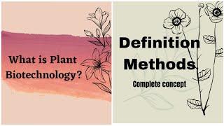 What is Plant Biotechnology?