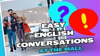 Easy English Conversation Practice | Everyday Conversations at the Mall