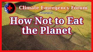 How Not to Eat the Planet