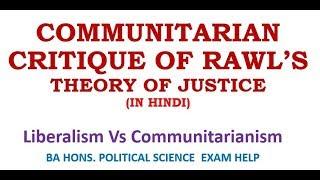 Communitarian Critique of Rawl's Theory of Justice: Liberalism Vs Communitarianism