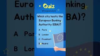 [EN] Which city hosts the European Banking Authority (EBA)? #quiz #quiztime #europe #questionanswer