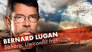 Bernard Lugan : Sahara occidental, retour sur un conflit fratricide