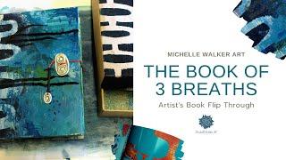 The Book of 3 Breaths - An Artist's Book Flip Through