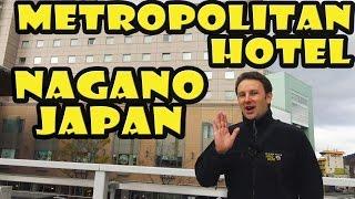 Hotel Metropolitan Nagano Japan Review