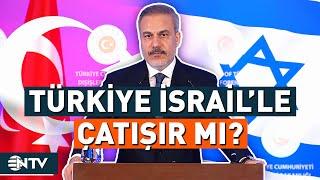 Türkiye - İsrail Savaşı Çıkar Mı? Kritik Soruyu Hakan Fidan Cevapladı! | NTV