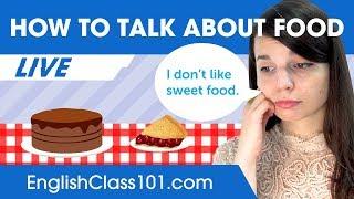 How to Talk about Food in English - Beginner English