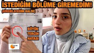 YKS TERCİH YAPARKEN DİKKAT EDİLMESİ GEREKENLER! | İstediğim Bölüme Giremedim (girebileceğim halde)