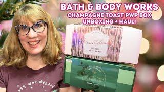 Bath & Body Works Champagne Toast PWP Box Unboxing + Haul!