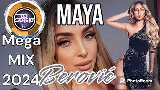 MAYA Berović Mega mix 2024 by Dj Sergio K