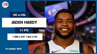 JADEN HARDY 11 PTS 1 REB 2 AST 1 BLK 0 STL | vs SAS 24 Oct 24-25 DAL Player Highlights