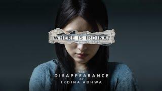 The Disappearance of Irdina Adhwa (2K) - Sabahan Horror Film