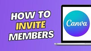 How To Add Team Members In Canva On Laptop (2024)