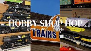 Hobby Shop Hop: Episode 7 - Trains and Things